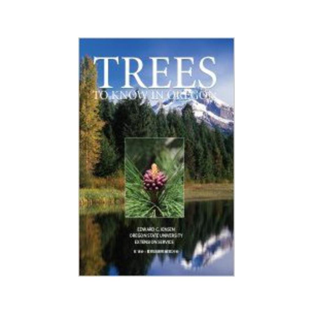 Jensen, Edward C, Trees to Know in Oregon (REV Nov), 9781931979252, OSU AG COM, REV 10, Nature, Books